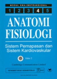 Anatomi Fisiologi : Sistem Pernapasan dan Sistem Kardiovaskular