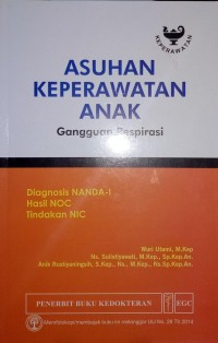 Asuhan Keperawatan Anak : Gangguan Respirasi