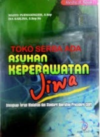 Asuhan Keperawatan Jiwa Dilengkapi Terapi Modalitas dan SOP