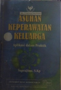 Image of Asuhan Keperawatan Keluarga Aplikasi dalam Praktik