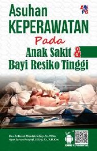 Image of Asuhan Keperawatan Pada Anak Sakit & Bayi Resiko Tinggi