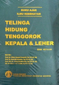 Buku Ajar Ilmu Kesehatan Telinga, Hidung, Tenggorokan