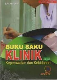 Image of Buku Saku Klinik untuk Keperawatan dan Kebidanan