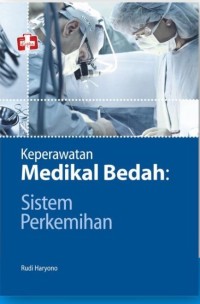 Keperawatan Medikal Bedah : Sistem Perkemihan