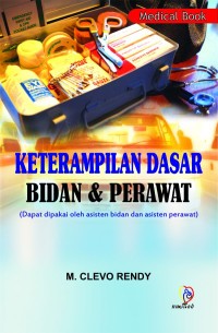 Keterampilan Dasar Bidan dan Perawat