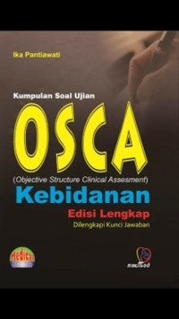 Kumpulan Soal Ujian OSCA Kebidanan Edisi Lengkap