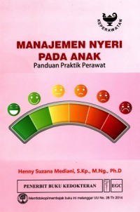 Manajemen Nyeri pada Anak : Panduan Praktik Perawat