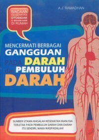 Image of Mencermati Berbagai Gangguan Pada Darah dan Pembuluh Darah