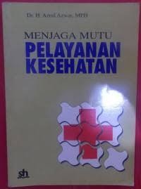 Image of Menjaga Mutu Pelayanan Kesehatan