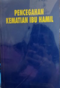 Image of Pencegahan Kematian Ibu Hamil