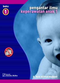 Pengantar Ilmu Keperawatan Anak Jilid 1