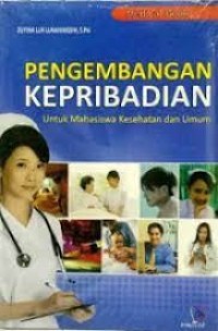 Pengembangan Kepribadian untuk Mahasiswa Kesehatan dan Umum