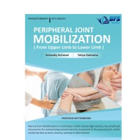 Peripheral Joint Mobilization (From Upper Limb to Lower Limb)