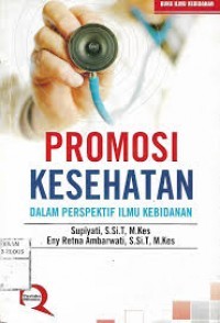 Promosi Kesehatan Dalam Perspektif Ilmu Kebidanan